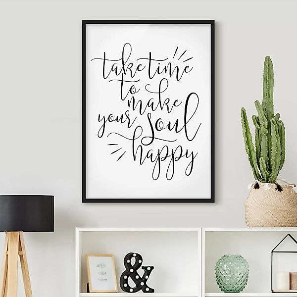 Bild mit Rahmen Spruch - Hochformat Take time to make your soul happy günstig online kaufen