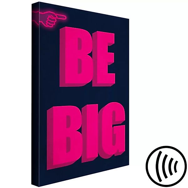 Wandbild Be Big (1 Part) Vertical XXL günstig online kaufen