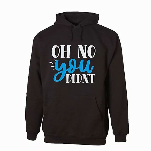 G-graphics Hoodie Oh no you didn´t Unisex mit trendigem Frontprint mit Spru günstig online kaufen