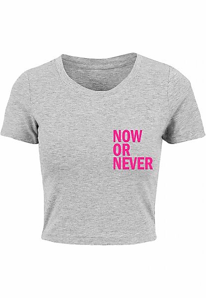 Merchcode T-Shirt "Merchcode Damen Ladies Now Or Never Cropped Tee" günstig online kaufen