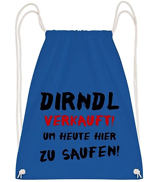 Dirndl Verkauft Zum Saufen · Turnbeutel günstig online kaufen