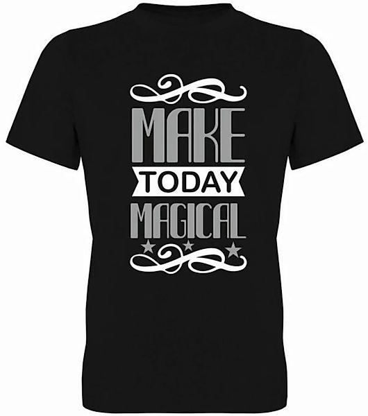 G-graphics T-Shirt Make today magical Herren T-Shirt, mit Frontprint, mit S günstig online kaufen