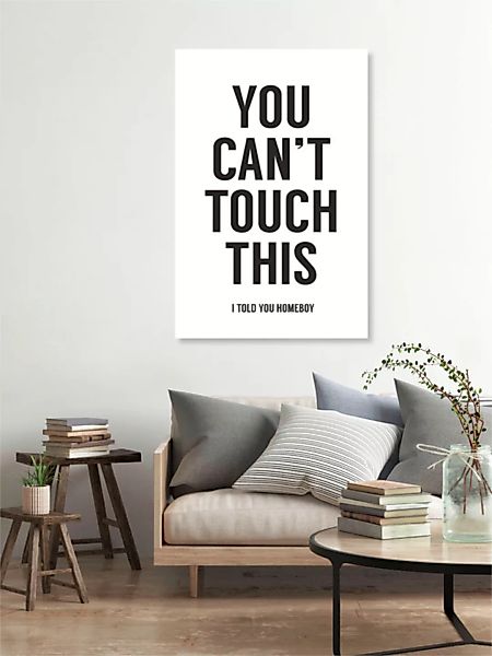 Poster / Leinwandbild - You Can't Touch This (White) günstig online kaufen