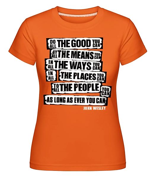 John Wesley Quotes · Shirtinator Frauen T-Shirt günstig online kaufen
