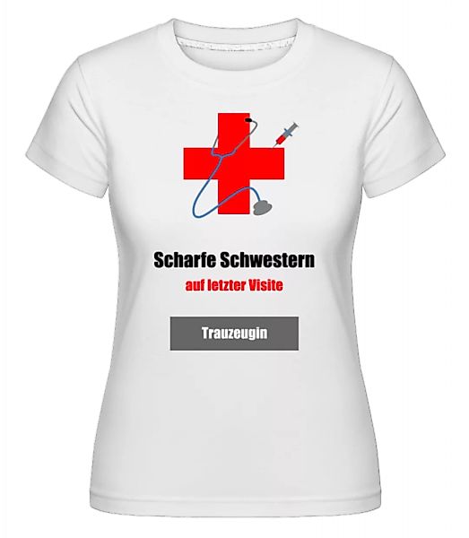 Scharfe Schwestern Trauzeugin · Shirtinator Frauen T-Shirt günstig online kaufen