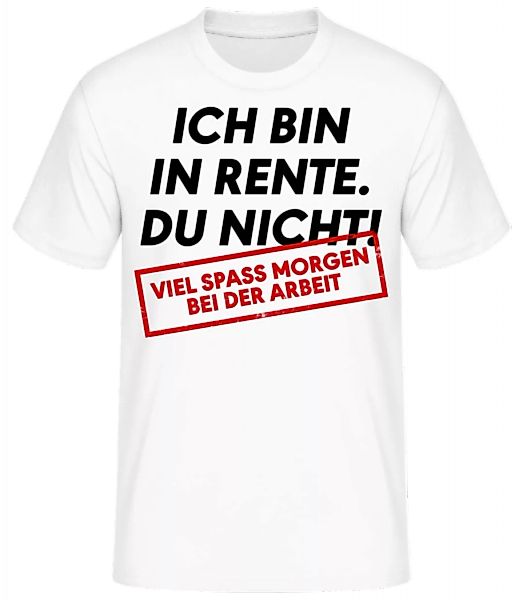 Ich Bin In Rente Du Nicht · Männer Basic T-Shirt günstig online kaufen