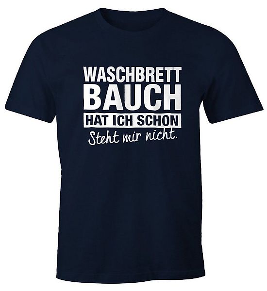 MoonWorks Print-Shirt Lustiges Herren T-Shirt Waschbrettbauch hat ich schon günstig online kaufen