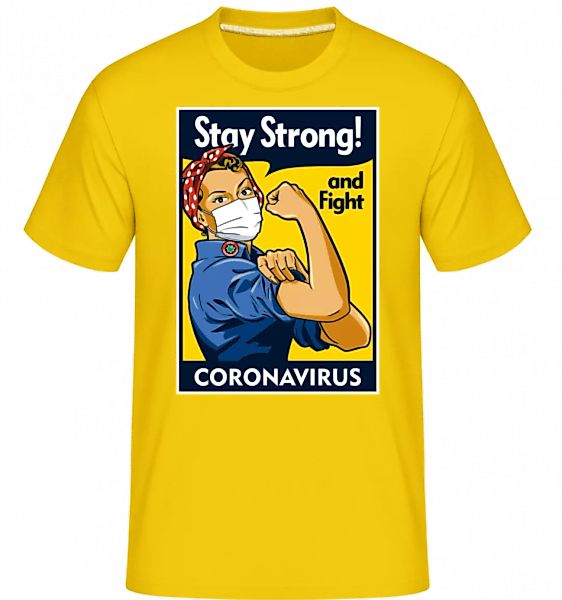 Stay Strong · Shirtinator Männer T-Shirt günstig online kaufen