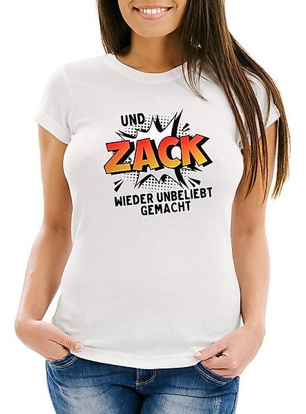 Print-Shirt Damen T-Shirt Und ZACK wieder unbeliebt gemacht Spruch Slim Fit günstig online kaufen