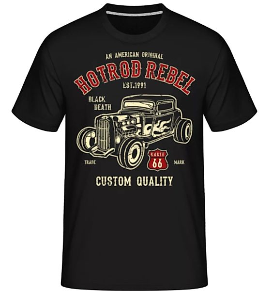 Hot Rod Rebel · Shirtinator Männer T-Shirt günstig online kaufen