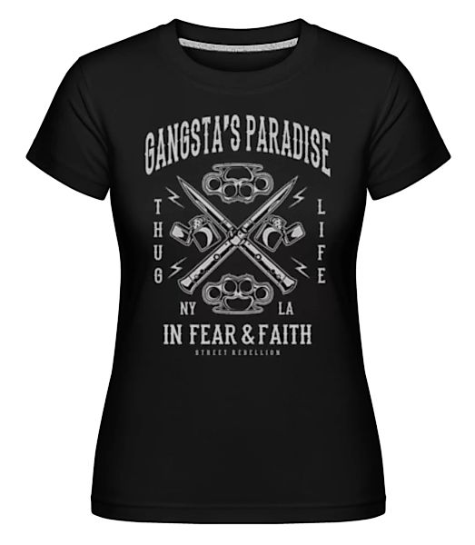 Gangsta's Paradise · Shirtinator Frauen T-Shirt günstig online kaufen