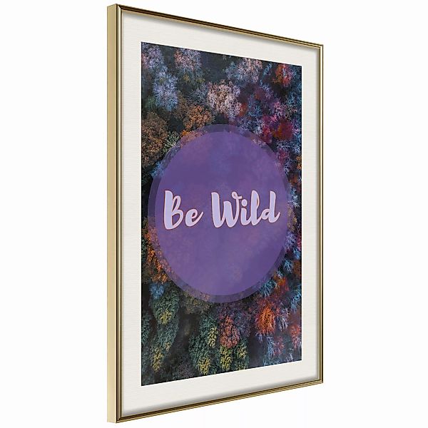 Poster - Find Wildness In Yourself günstig online kaufen