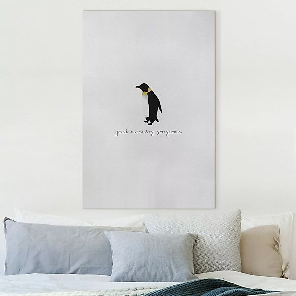 Leinwandbild Pinguin Zitat Good Morning Gorgeous günstig online kaufen