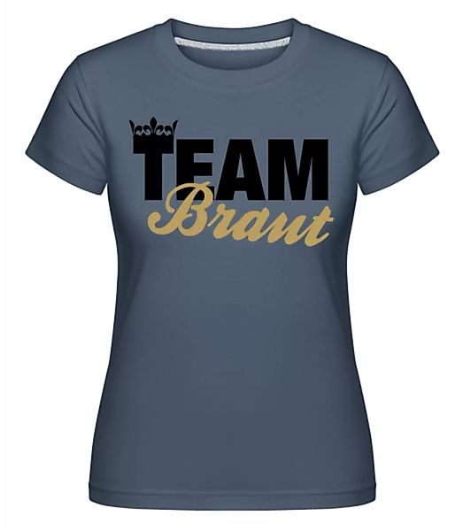 Team Braut Krone · Shirtinator Frauen T-Shirt günstig online kaufen