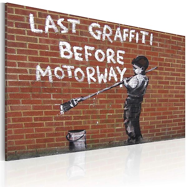 Wandbild - Letztes Graffiti vor Autobahn (Banksy) günstig online kaufen