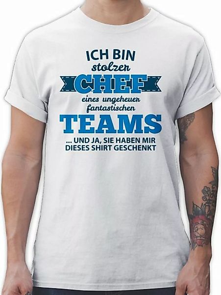 Shirtracer T-Shirt Stolzer Chef eines fantastischen Teams Shirt Beruf und J günstig online kaufen