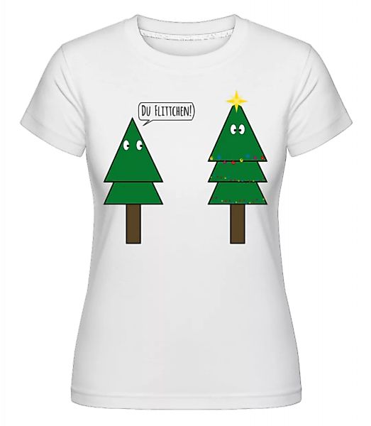 Du Flittchen Tannenbaum · Shirtinator Frauen T-Shirt günstig online kaufen