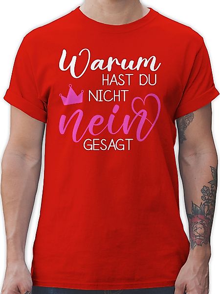 Shirtracer T-Shirt Warum hast du nicht günstig online kaufen