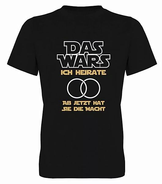 G-graphics T-Shirt Herren T-Shirt - Das Wars Ich heirate – Ab jetzt hat sie günstig online kaufen
