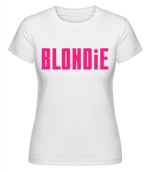Blondie · Shirtinator Frauen T-Shirt günstig online kaufen