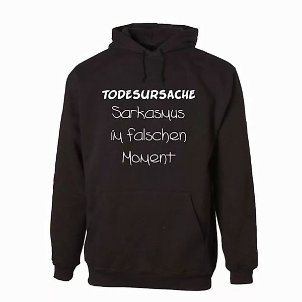 G-graphics Hoodie Todesursache – Sarkasmus im falschen Moment Unisex mit tr günstig online kaufen