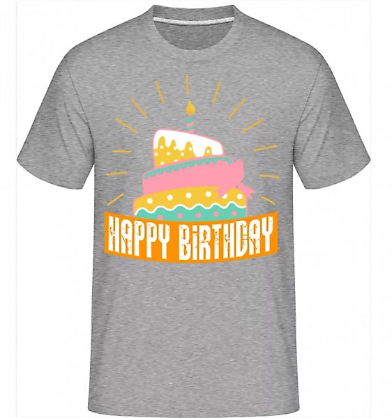 Happy Birthday Kuchen · Shirtinator Männer T-Shirt günstig online kaufen