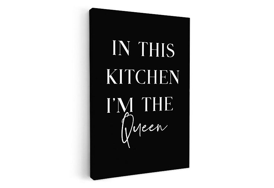 OneMillionCanvasses® Leinwandbild Zitat - "In this kitchen I'm the Queen" - günstig online kaufen