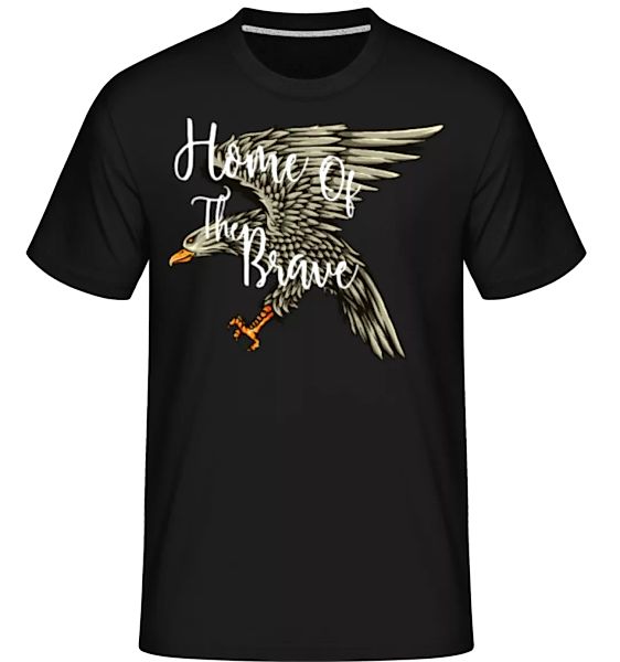 Home Of The Brave · Shirtinator Männer T-Shirt günstig online kaufen
