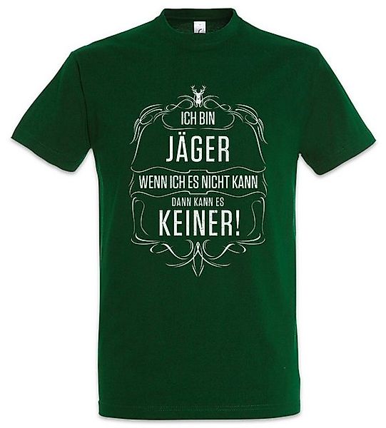 Urban Backwoods Print-Shirt Ich Bin Jäger Herren T-Shirt Jagd Jagen Beruf H günstig online kaufen