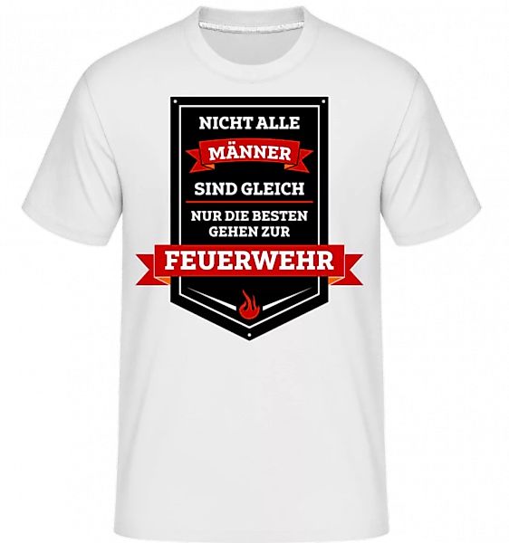 Die Besten Sind Feuerwehrmänner · Shirtinator Männer T-Shirt günstig online kaufen