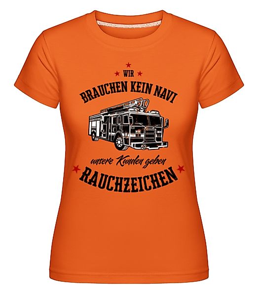 Unsere Kunden Geben Rauchzeichen · Shirtinator Frauen T-Shirt günstig online kaufen