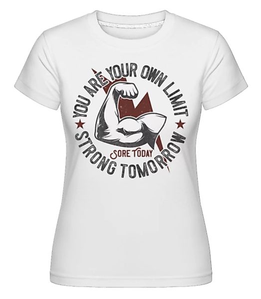 You Are Your Own Limit · Shirtinator Frauen T-Shirt günstig online kaufen