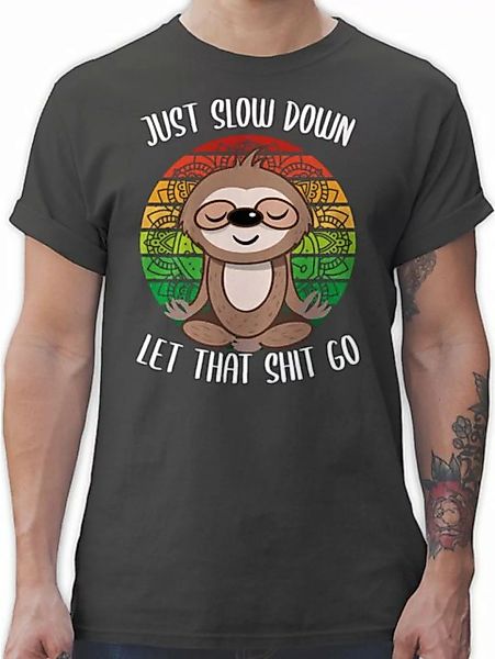Shirtracer T-Shirt Just slow down Let that Shit go - Faultier weiß - Yoga u günstig online kaufen