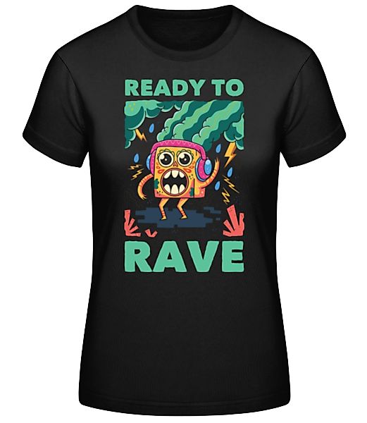 Ready To Rave · Frauen Basic T-Shirt günstig online kaufen