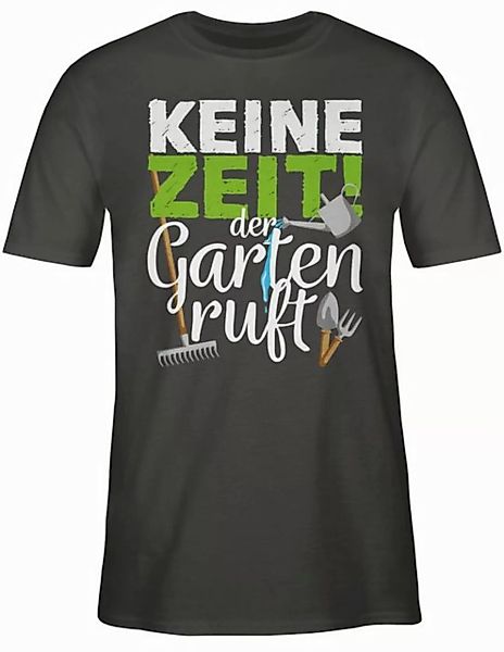 Shirtracer T-Shirt Keine Zeit der Garten ruft - Gartengeräte - weiß Hobby O günstig online kaufen