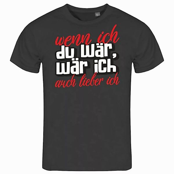 deinshirt Print-Shirt Herren T-Shirt Wenn ich du wär wär ich auch lieber ic günstig online kaufen