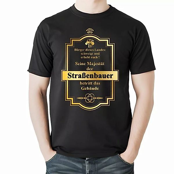Lasernauten Print-Shirt T-Shirt Seine Majestät der Straßenbauer betritt das günstig online kaufen