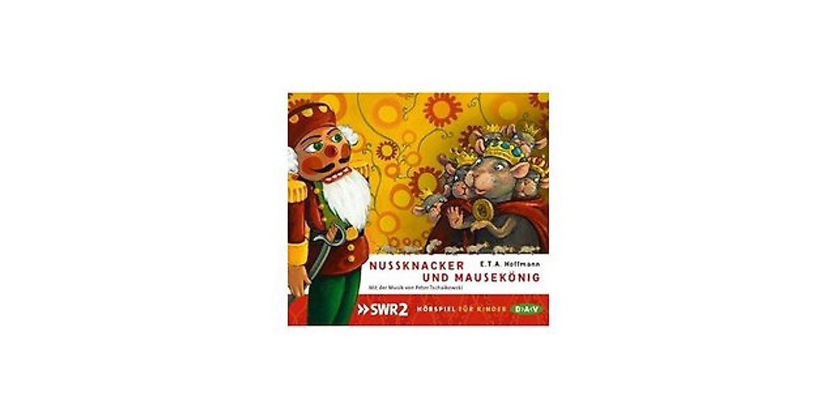 Der Audio Verlag Hörspiel-CD Nussknacker und Mausekönig, 1 Audio-CD günstig online kaufen