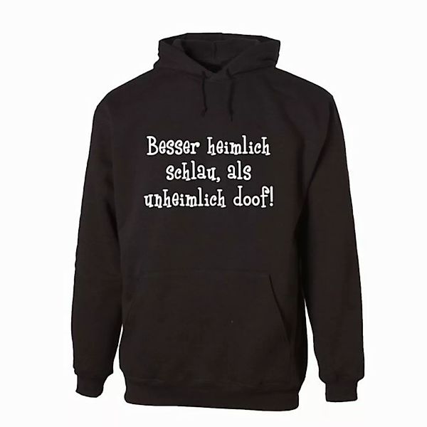 G-graphics Hoodie Besser heimlich schlau, als unheimlich doof Unisex mit tr günstig online kaufen