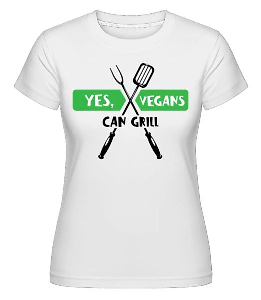 Vegans Can Grill · Shirtinator Frauen T-Shirt günstig online kaufen