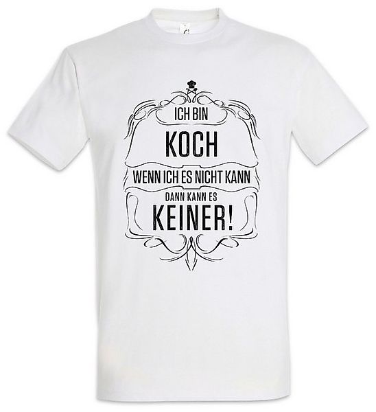 Urban Backwoods Print-Shirt Ich Bin Koch Herren T-Shirt Arbeit Beruf Chef M günstig online kaufen