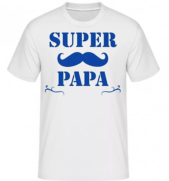 Super Papa - Schnurrbart · Shirtinator Männer T-Shirt günstig online kaufen