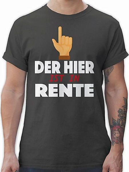 Shirtracer T-Shirt Der hier ist in Rente Rentner Geschenk günstig online kaufen