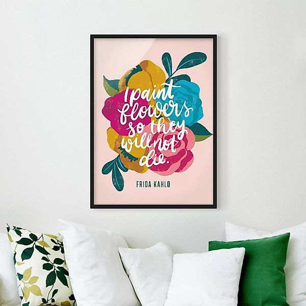 Bild mit Rahmen Frida Zitat mit Blumen günstig online kaufen