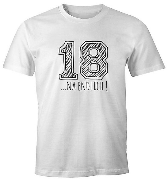 MoonWorks Print-Shirt Herren T-Shirt Geschenk Geburtstag 18... na endlich C günstig online kaufen