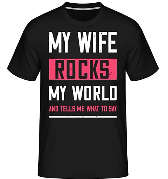 My Wife Rocks My World · Shirtinator Männer T-Shirt günstig online kaufen
