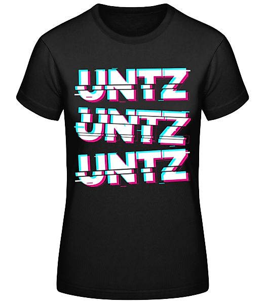 Untz Untz Untz · Frauen Basic T-Shirt günstig online kaufen