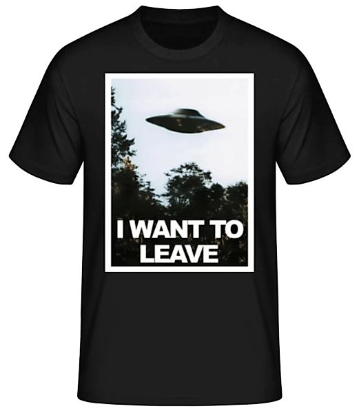 I Want To Leave · Männer Basic T-Shirt günstig online kaufen