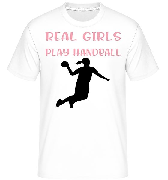 Real Girls Play Handball · Shirtinator Männer T-Shirt günstig online kaufen