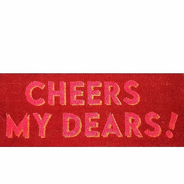 Giftcompany Fußmatte Cheers my dears 30 günstig online kaufen